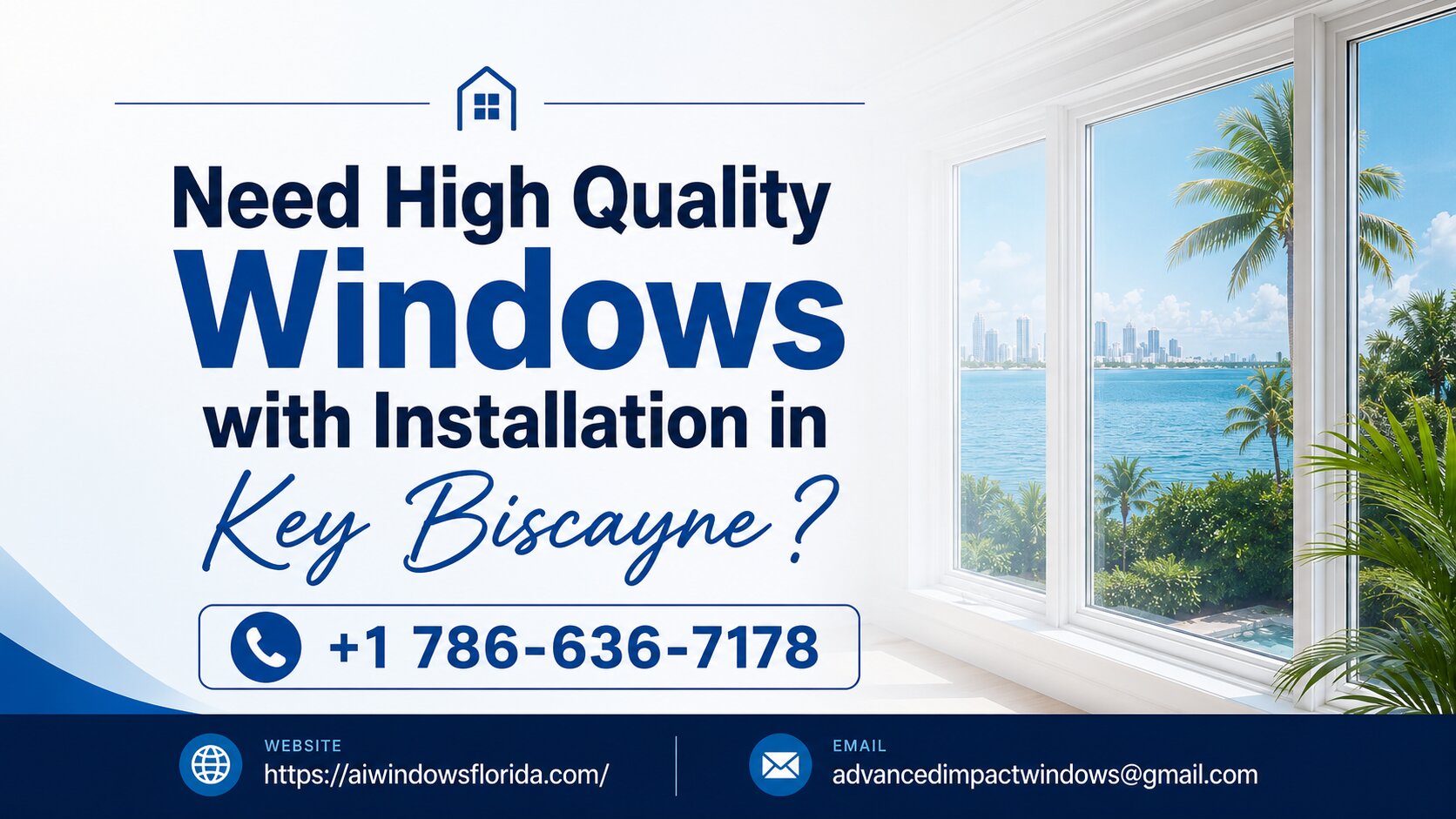 Need high quality windows in Key Biscayne?