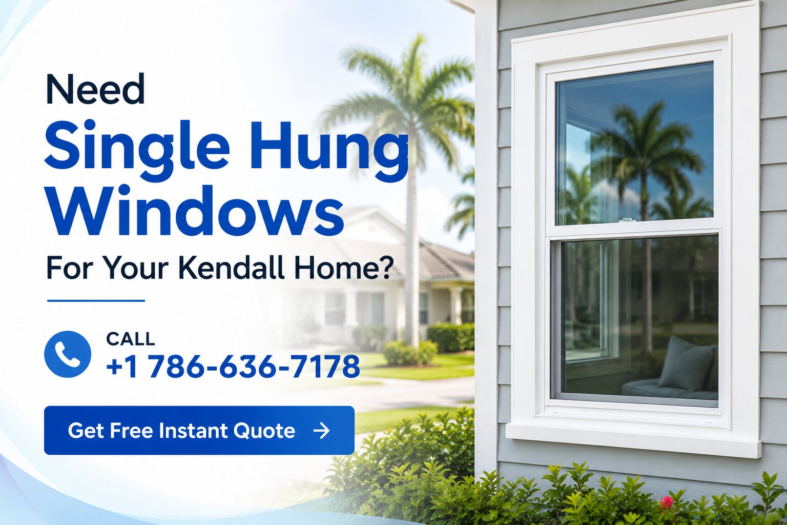 Need New Single-Hung Windows for Your Kendall Home